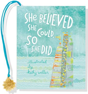 She Believed She Could, So She Did - Inc Peter Pauper Press