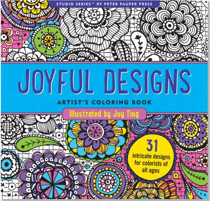 Joyful Designs Adult Coloring Book (31 Stress-Relieving Designs) - Peter Pauper Press Inc
