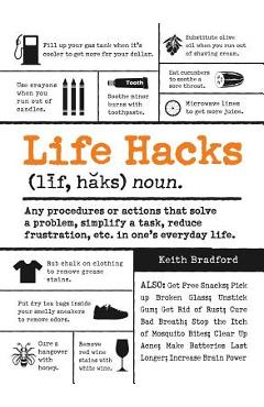 Coperta cărții 'Life Hacks: Any Procedure or Action That Solves a Problem, Simplifies a Task, Reduces Frustration, Etc. in One's'