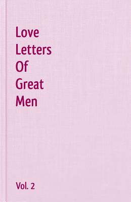 Love Letters Of Great Men - Vol. 2 - John Keats