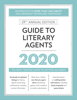 Guide to Literary Agents 2020: The Most Trusted Guide to Getting Published - Robert Lee Brewer