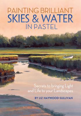 Painting Brilliant Skies and Water in Pastel - Liz Haywood-sullivan