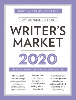Writer's Market 2020: The Most Trusted Guide to Getting Published - Robert Lee Brewer