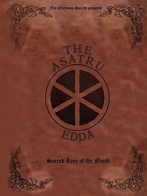 The �satr� Edda: Sacred Lore of the North - The Norroena Society
