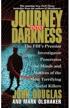 Journey Into Darkness - John E. Douglas