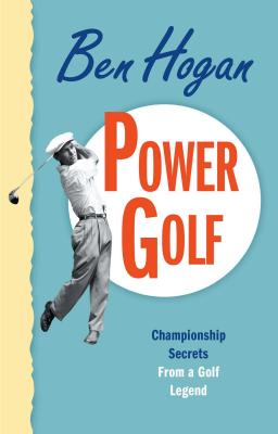 Power Golf - Ben Hogan