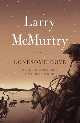 Lonesome Dove - Larry Mcmurtry
