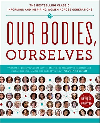 Our Bodies, Ourselves 40 - Boston Women's Health Book Collective
