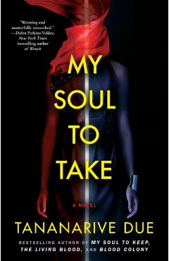 My Soul to Take - Tananarive Due