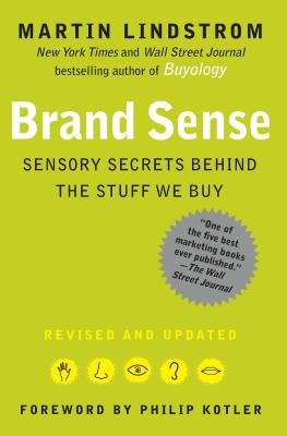Brand Sense: Sensory Secrets Behind the Stuff We Buy - Martin Lindstrom
