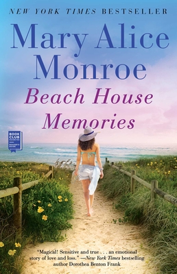 Beach House Memories - Mary Alice Monroe