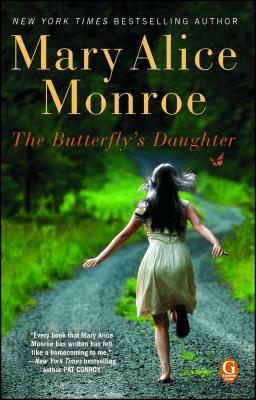 The Butterfly's Daughter - Mary Alice Monroe