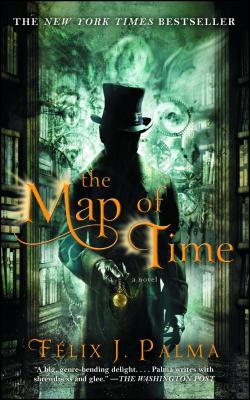 The Map of Time - F�lix J. Palma