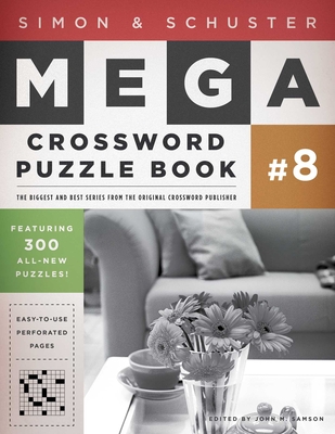 Simon & Schuster Mega Crossword Puzzle Book #8 - John M. Samson