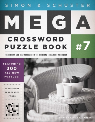 Simon & Schuster Mega Crossword Puzzle Book #7, Volume 7 - John M. Samson