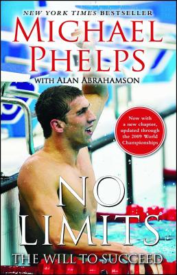 No Limits: The Will to Succeed - Michael Phelps