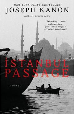 Istanbul Passage - Joseph Kanon