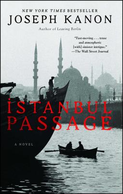 Istanbul Passage - Joseph Kanon
