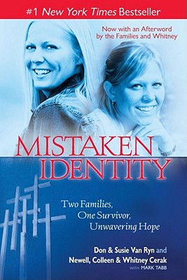 Mistaken Identity: Two Families, One Survivor, Unwavering Hope - Van Ryn