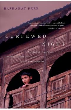 Curfewed Night - Basharat Peer