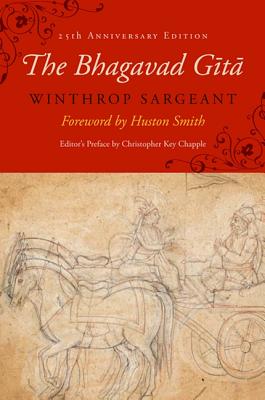 The Bhagavad Gita: Twenty-Fifth-Anniversary Edition - Winthrop Sargeant