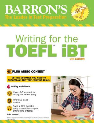 Writing for the TOEFL IBT: With MP3 CD, 6th Edition - Lin Lougheed
