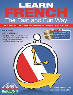Learn French the Fast and Fun Way with MP3 CD: The Activity Kit That Makes Learning a Language Quick and Easy! [With French-English and MP3] - Heywood Wald