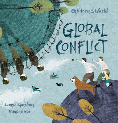 Global Conflict - Louise A. Spilsbury