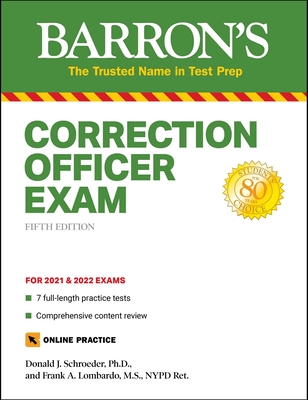 Correction Officer Exam: With 7 Practice Tests - Donald J. Schroeder