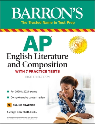 AP English Literature and Composition: With 7 Practice Tests - George Ehrenhaft