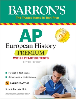 AP European History Premium: With 5 Practice Tests - Seth A. Roberts