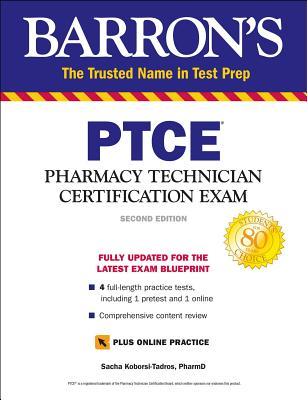 Ptce with Online Test: Pharmacy Technician Certification Exam - Sacha Koborsi-tadros