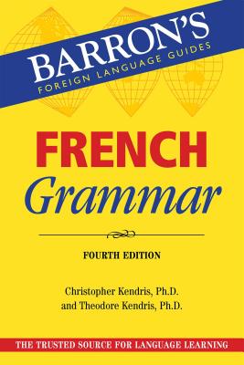French Grammar - Christopher Kendris