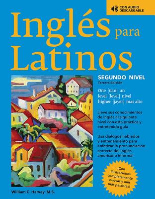 Ingles Para Latinos, Level 2 - William C. Harvey