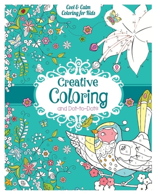 Creative Coloring and Dot-To-Dots - Carlton Publishing Group