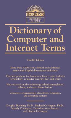 Dictionary of Computer and Internet Terms - Douglas Downing