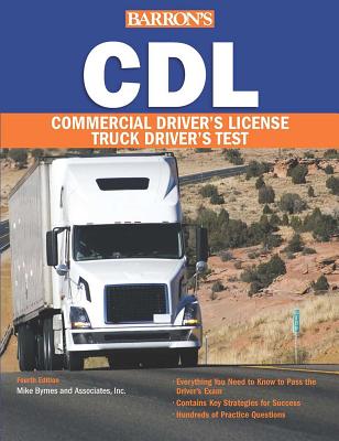 CDL: Commercial Driver's License Test - Mike Byrnes And Associates