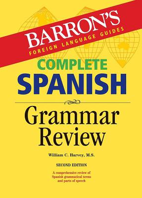 Complete Spanish Grammar Review - William C. Harvey