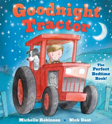 Goodnight Tractor - Michelle Robinson