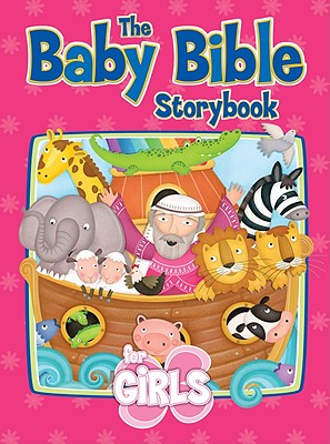 The Baby Bible Storybook for Girls - Robin Currie