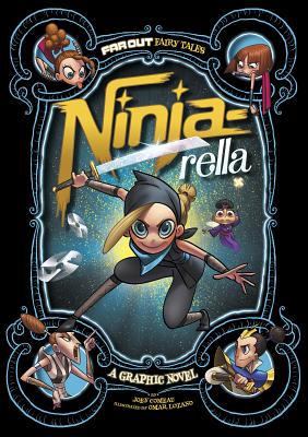 Ninja-Rella: A Graphic Novel - Joey Comeau