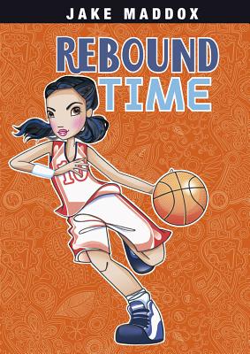 Rebound Time - Jake Maddox