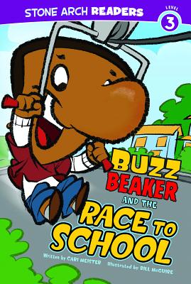 Buzz Beaker and the Race to School - Cari Meister