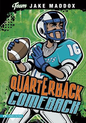 Jake Maddox: Quarterback Comeback - Jake Maddox