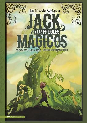 Jack Y Los Frijoles Magicos: La Novela Grafica - Ricardo Tercio