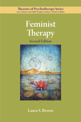 Feminist Therapy - Laura S. Brown