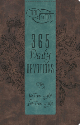 Teen to Teen: 365 Daily Devotions by Teen Girls for Teen Girls - Patti M. Hummel