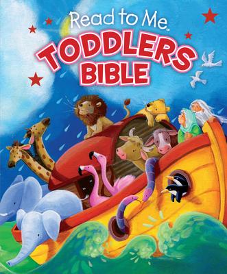 Read to Me Toddlers Bible - B&h Editorial
