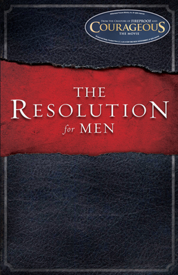 The Resolution for Men - Stephen Kendrick