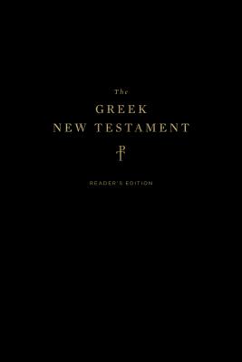 The Greek New Testament, Produced at Tyndale House, Cambridge, Reader's Edition - 